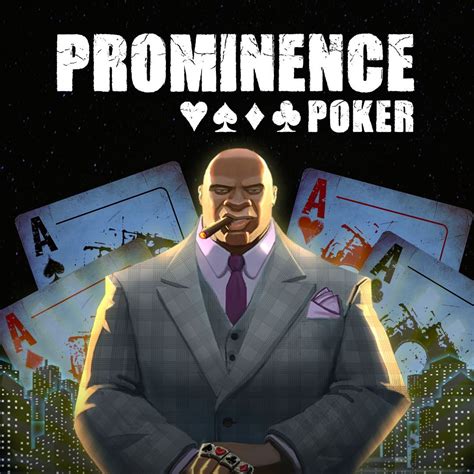 prominence poker popularity